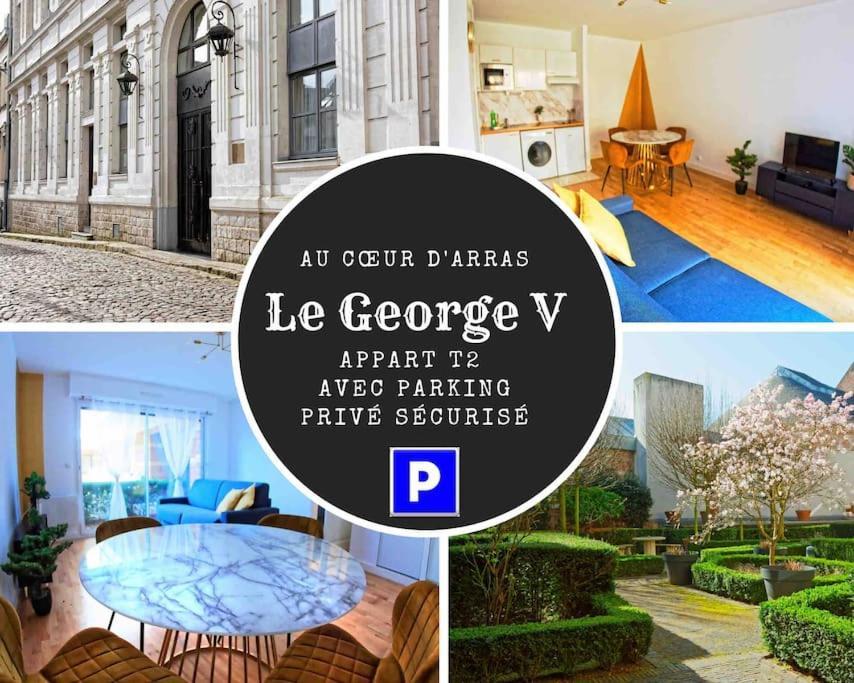 Suite George 5 + Parking Prive Et Securise Arras Luaran gambar